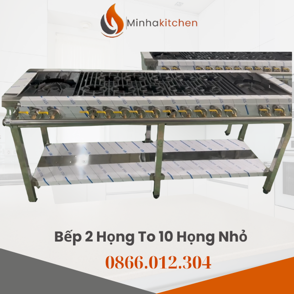 Mua Bếp công nghiệp 2 họng to 10 họng nhỏ Hà Nội giá bao nhiêu?