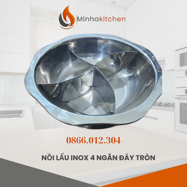 Nồi lẩu inox đáy tròn 4 ngăn – Đồng hành cùng bữa tiệc lẩu đầy hương vị