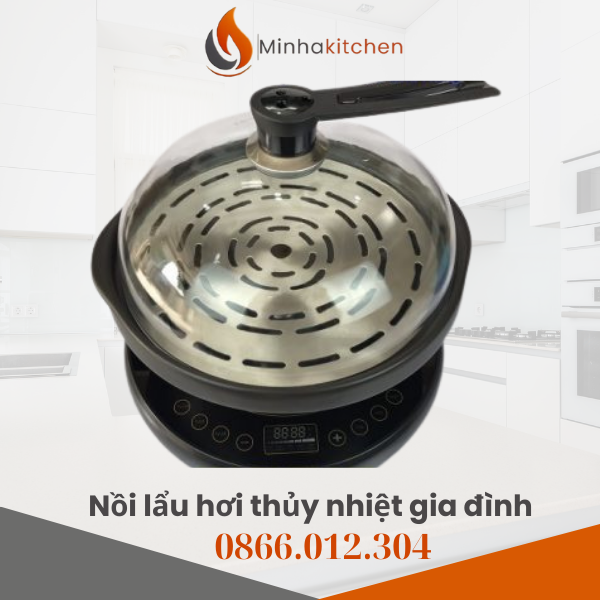 Nồi lẩu hơi thủy nhiệt đa năng, dinh dưỡng — Lựa chọn thông minh cho gia đình & bếp hiện đại