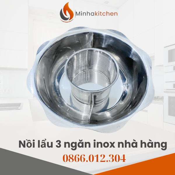 Chuyên cung cấp Nồi lẩu 3 ngăn inox nhà hàng giá rẻ. Kích thước tiêu chuẩn