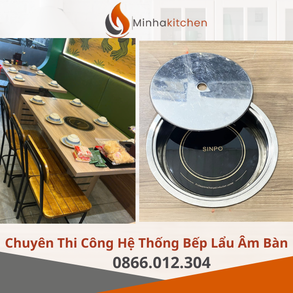 Thiết Kế Thi Công Lắp Đặt Bếp Lẩu Âm Bàn Nhà Hàng Giá Rẻ, Chuyên Nghiệp