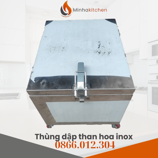Thùng Dập Than Hoa Inox 3 Lớp – Giải Pháp An Toàn Cho Nhà Hàng BBQ & Quán Nướng