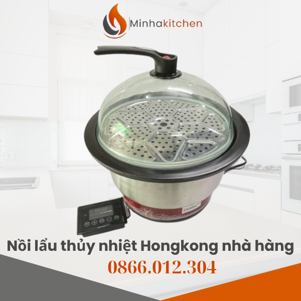 Địa chỉ cung cấp bếp lẩu hơi Hongkong nhà hàng uy tín tại Hà Nội