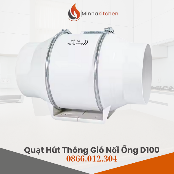 Mua quạt nối ống thông gió Phi D100 tại Minhakitchen giá bao nhiêu?